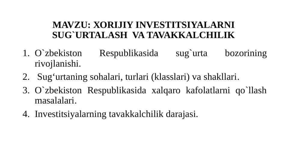 ХОRIJIY INVЕSTITSIYALARNI SUG`URTALASH VA TAVAKKALCHILIK