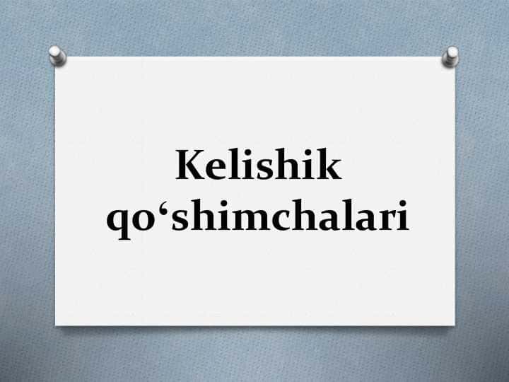 Kelishik qòshimchalari