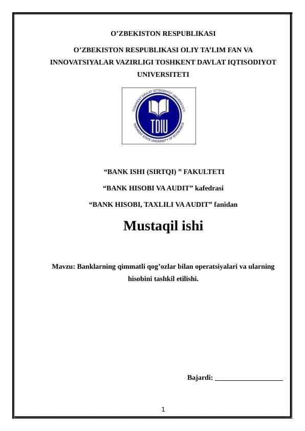 Banklarning qimmatli qog’ozlar bilan operatsiyalari va ularning hisobini tashkil etilishi.