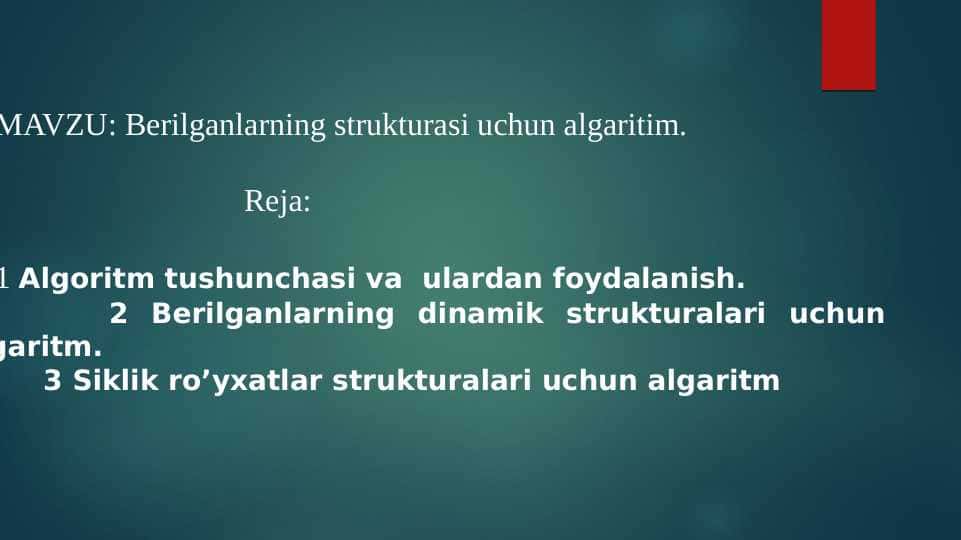 Berilganlarning strukturasi uchun algaritim