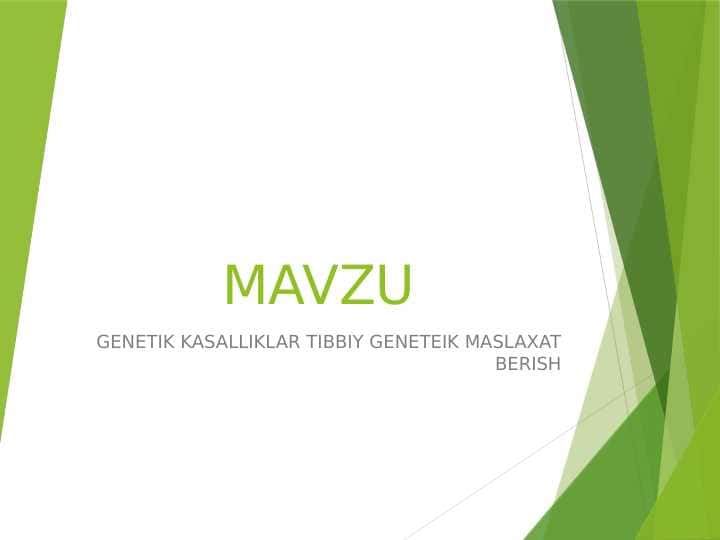 GENETIK KASALLIKLAR TIBBIY GENETEIK MASLAXAT BERISH