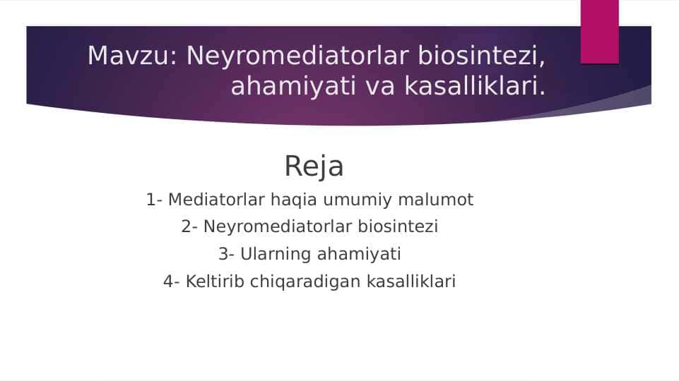 Neyromediatorlar biosintezi, ahamiyati va kasalliklari