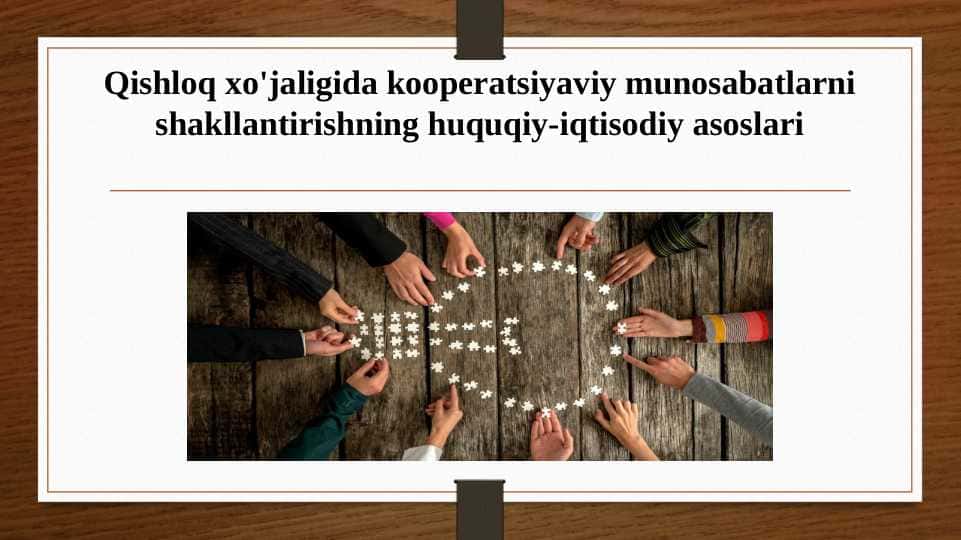 Qishloq xo'jaligida kooperatsiyaviy munosabatlarni shakllantirishning huquqiy-iqtisodiy asoslari