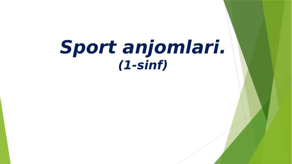 Sport anjomlari.(1-sinf)
