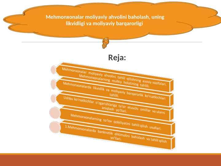 Mehmonxonalar moliyaviy ahvolini baholash, uning likvidligi va moliyaviy barqarorligi