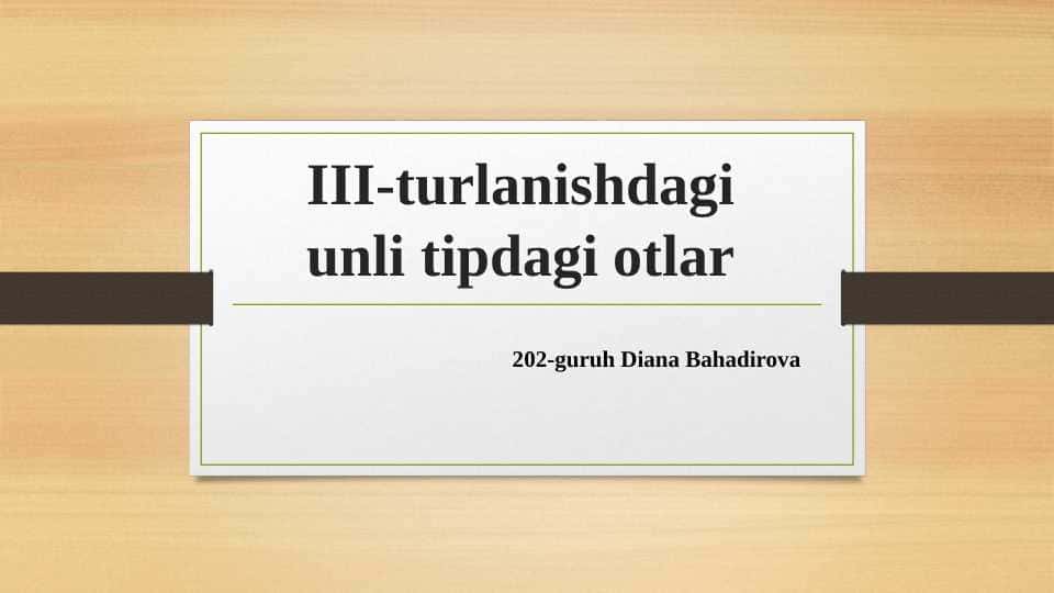3-turlanishdagi unli tipdagi otlar