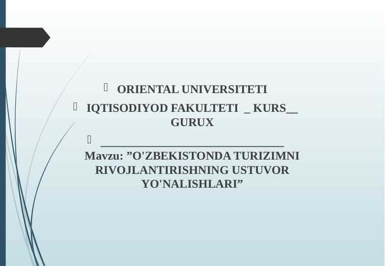 O'ZBEKISTONDA TURIZIMNI RIVOJLANTIRISHNING USTUVOR YO'NALISHLARI