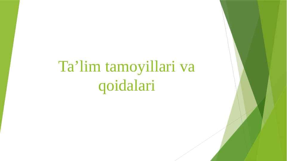 Ta’lim tamoyillari va qoidalari