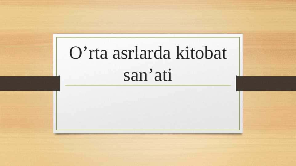 O’rta asrlarda kitobat sanʼati