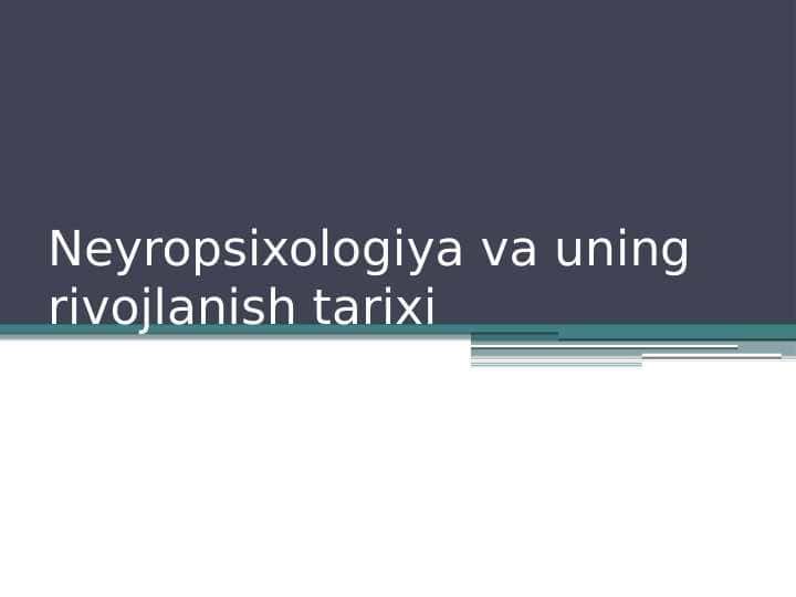 Neyropsixologiya va uning rivojlanish tarixi