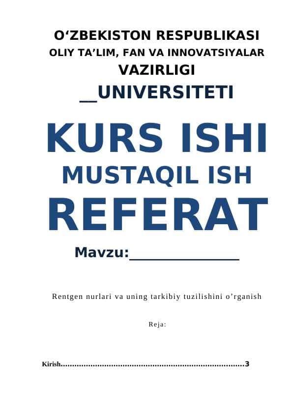 Rentgen nurlari va uning tarkibiy tuzilishini о’rganish
