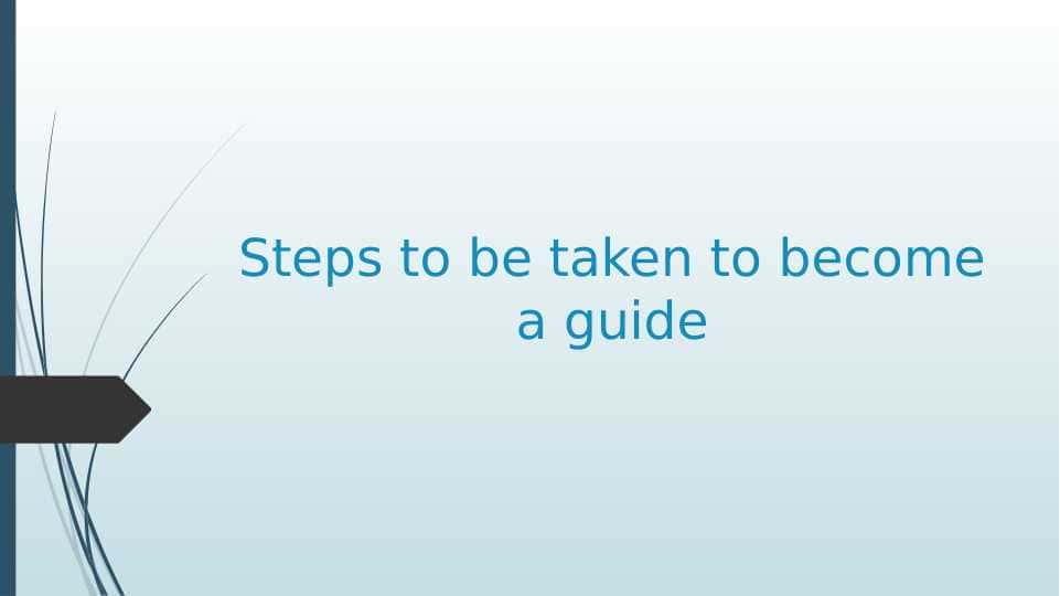 Steps to be taken to become a guide