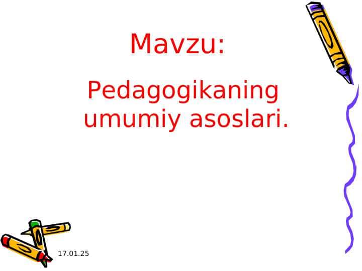 Pedagogikaning umumiy asoslari.