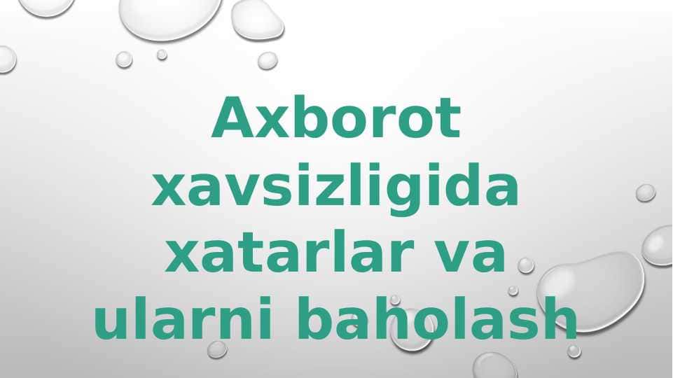 Axborot xavsizligida xatarlar va ularni baholash