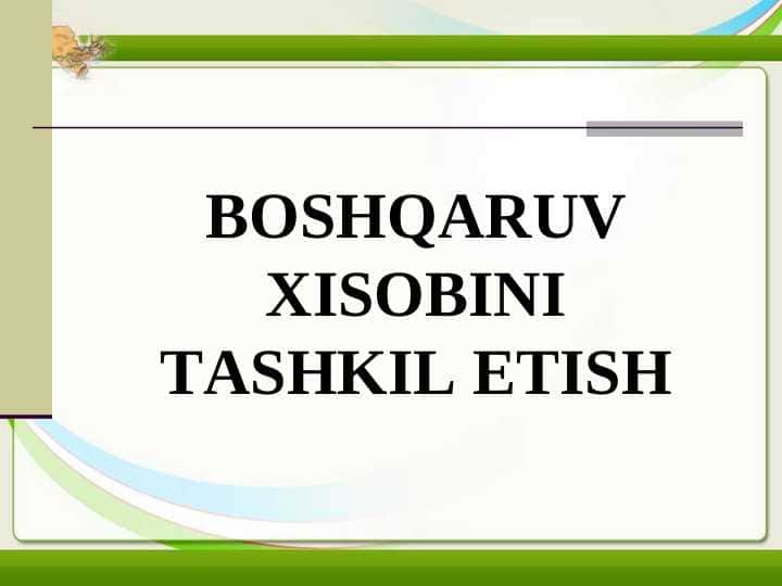 BOSHQARUV XISOBINI TASHKIL ETISH