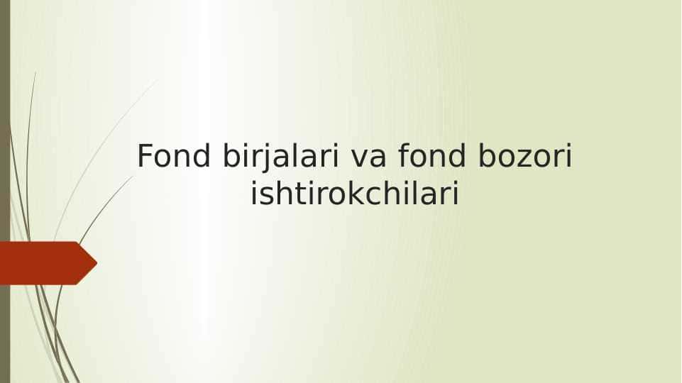 Fond birjalari va fond bozori ishtirokchilari
