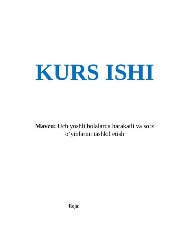 Uch yoshli bolalarda harakatli va so‘z o‘yinlarini tashkil etish