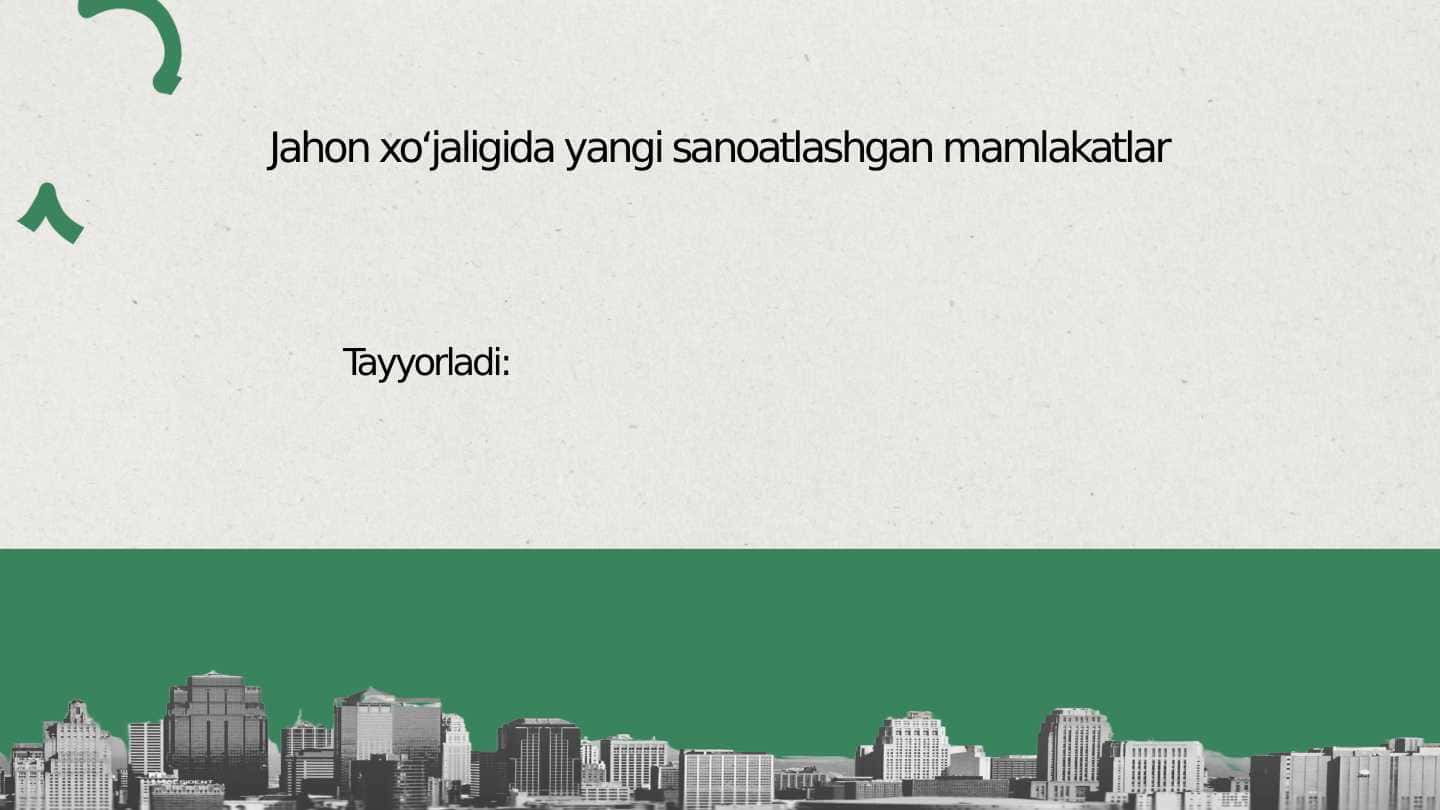 Jahon xoʻjaligida yangi sanoatlashgan mamlakatlar