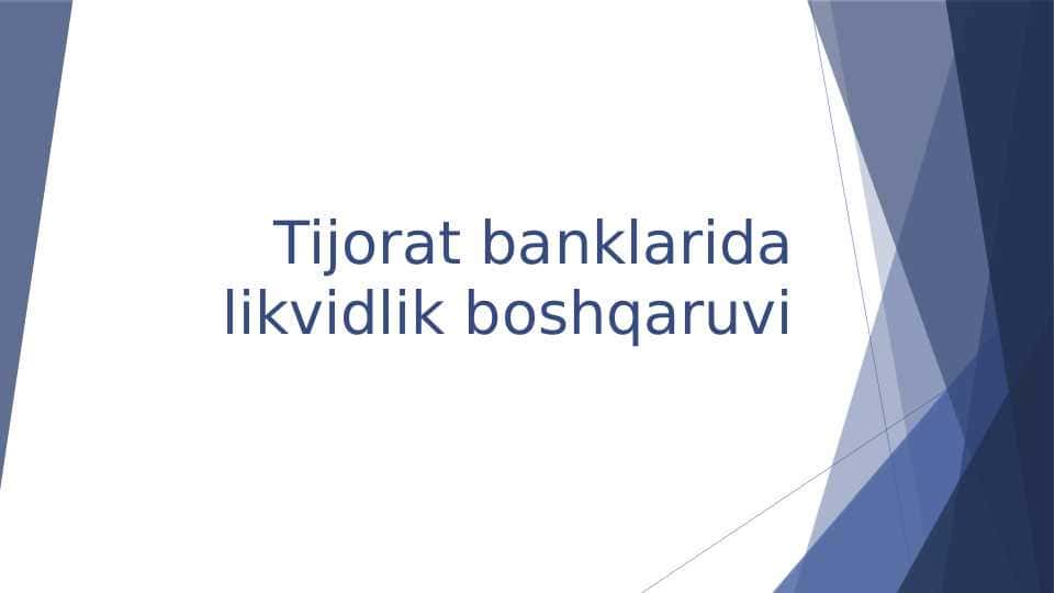 Tijorat banklarida likvidlik boshqaruvi