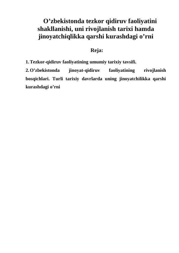 O’zbekistonda tezkor qidiruv faoliyatini shakllanishi, uni rivojlanish tarixi hamda jinoyatchiqlikka qarshi kurashdagi o’rni