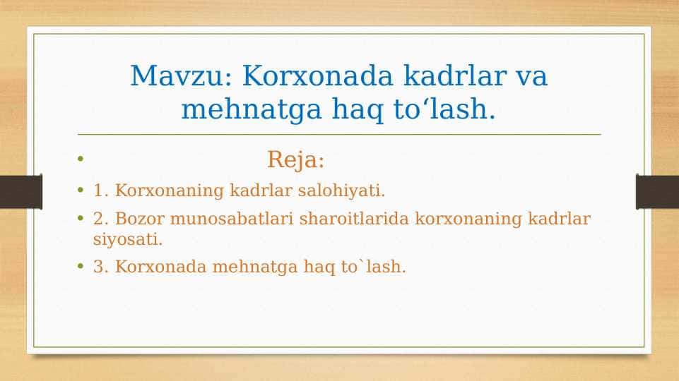 Korxonada kadrlar va mehnatga haq to‘lash