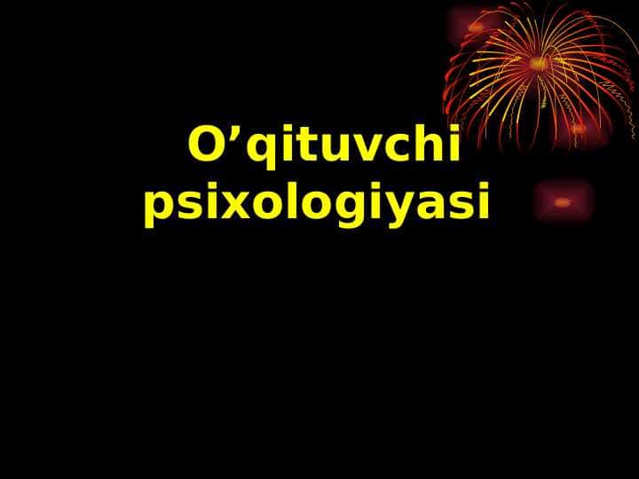 O’qituvchi psixologiyasi