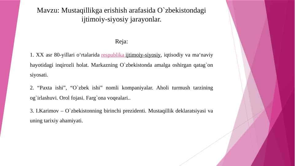 Mustaqillikga erishish arafasida O`zbekistondagi ijtimoiy-siyosiy jarayonlar.
