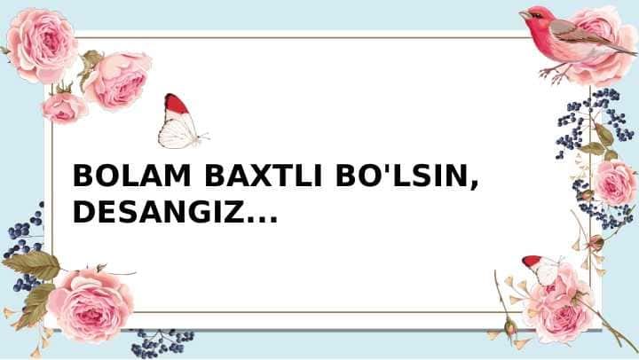 BOLAM BAXTLI BO'LSIN, DESANGIZ