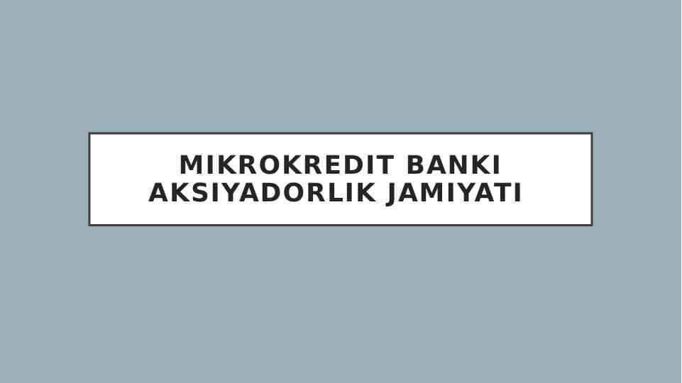 Mikrokredit banki aksiyadorlik jamiyati