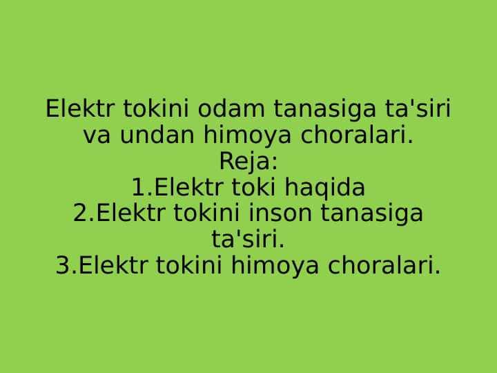 Elektr tokini odam tanasiga ta'siri va undan himoya choralari