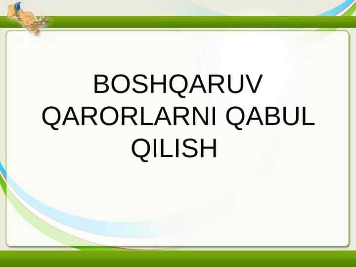 BOSHQARUV QARORLARNI QABUL QILISH