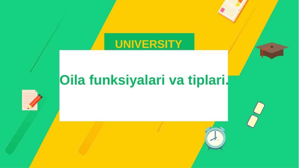 Oila funksiyalari va tiplari