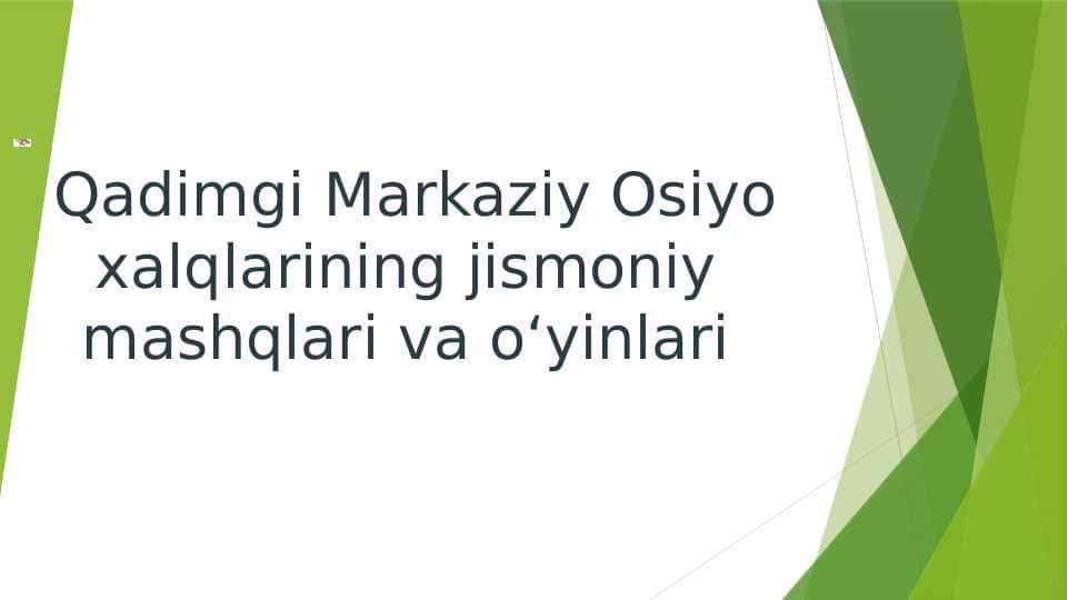 Qadimgi Markaziy Osiyo xalqlarining jismoniy mashqlari va o‘yinlari