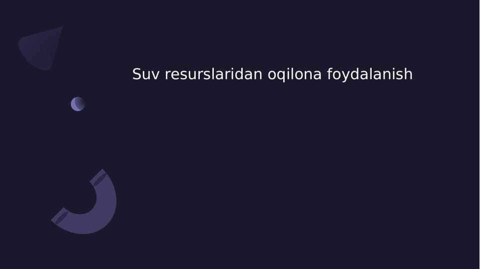 Suv resurslaridan oqilona foydalanish