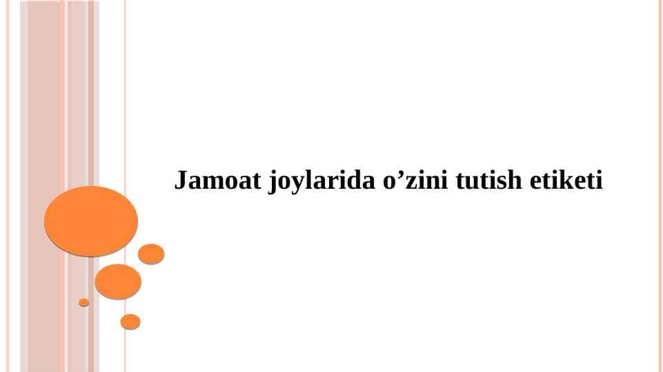 Jamoat joylarida o’zini tutish etiketi