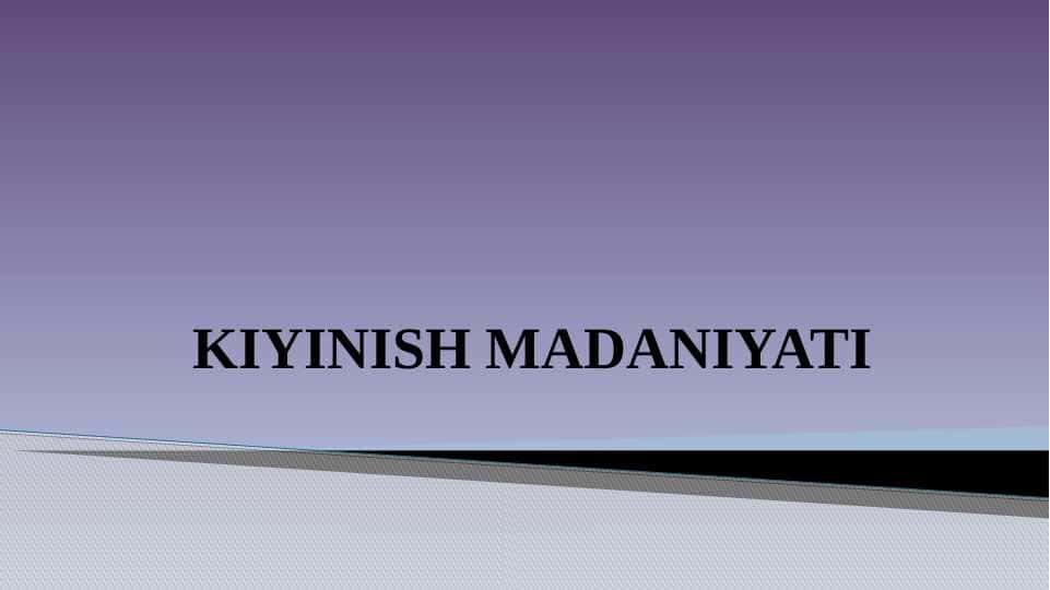 Kiyinish madaniyati