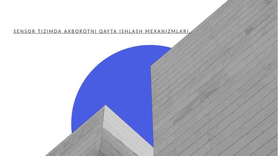 Sensor tizimda axborotni qayta ishlash mexanizmlari