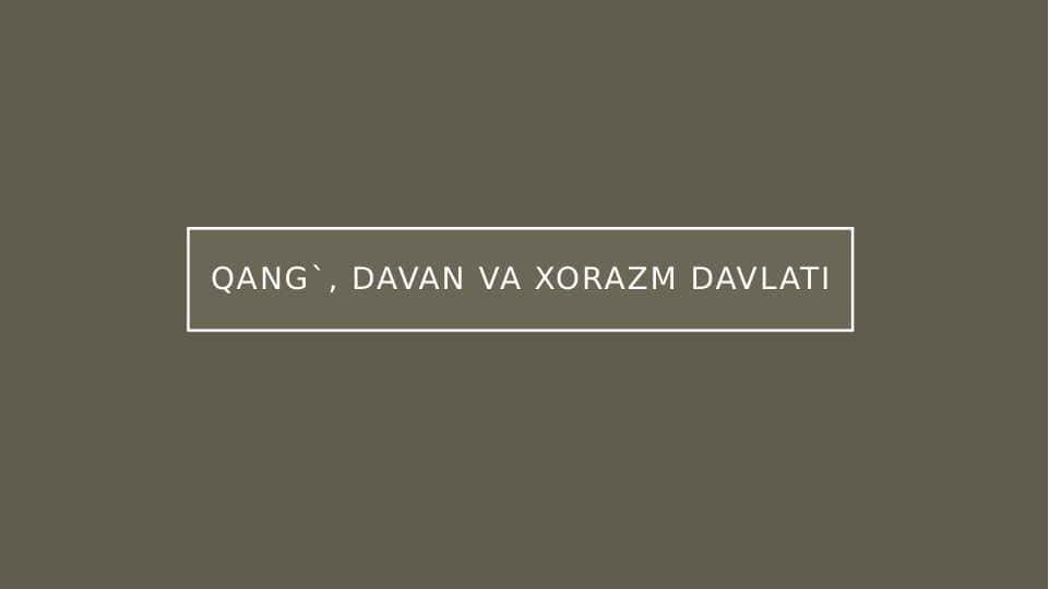 Qang`, davan va xorazm davlati