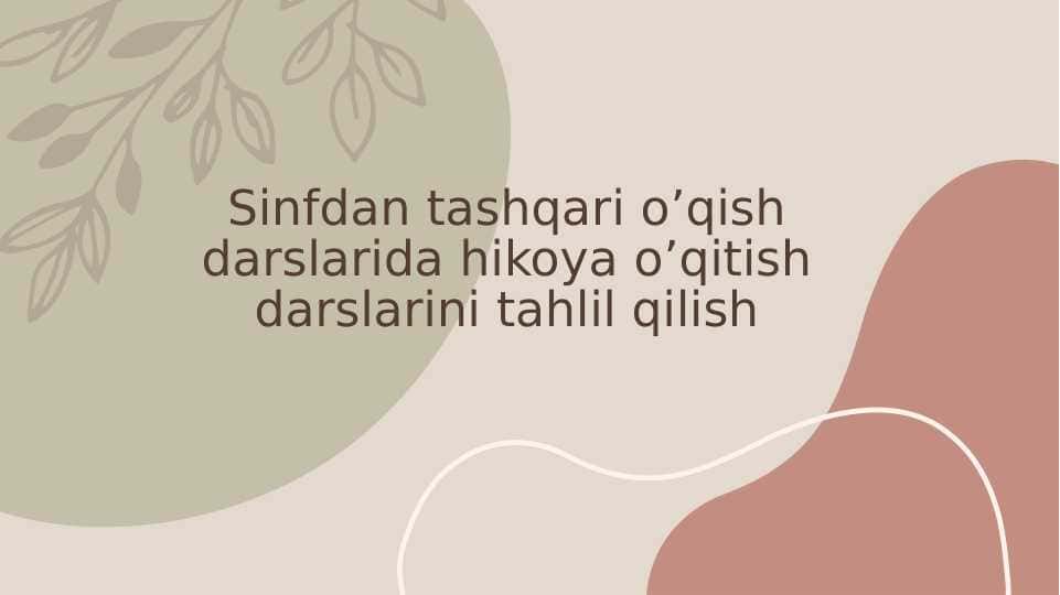 Sinfdan tashqari oʼqish darslarida hikoya oʼqitish darslarini tahlil qilish