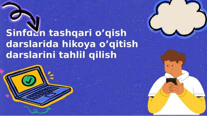 Sinfdan tashqari oʼqish darslarida hikoya oʼqitish darslarini tahlil qilish