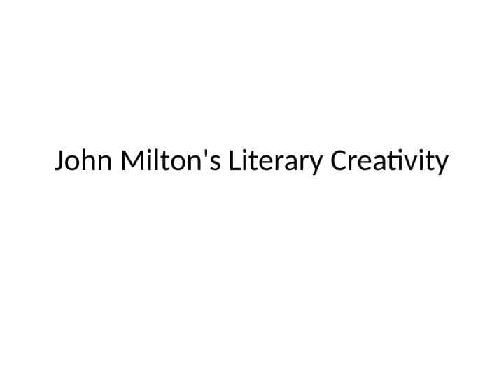 John Milton's Literary Creativity