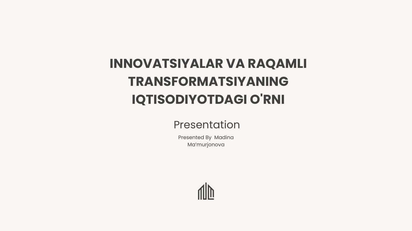 Innovatsiyalar va raqamli transformatsiyaning iqtisodiyotdagi o'rni
