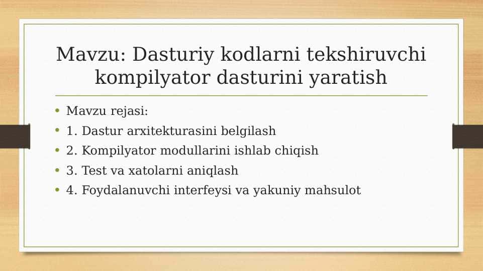 Mavzu: Dasturiy kodlarni tekshiruvchi kompilyator dasturini yaratish
