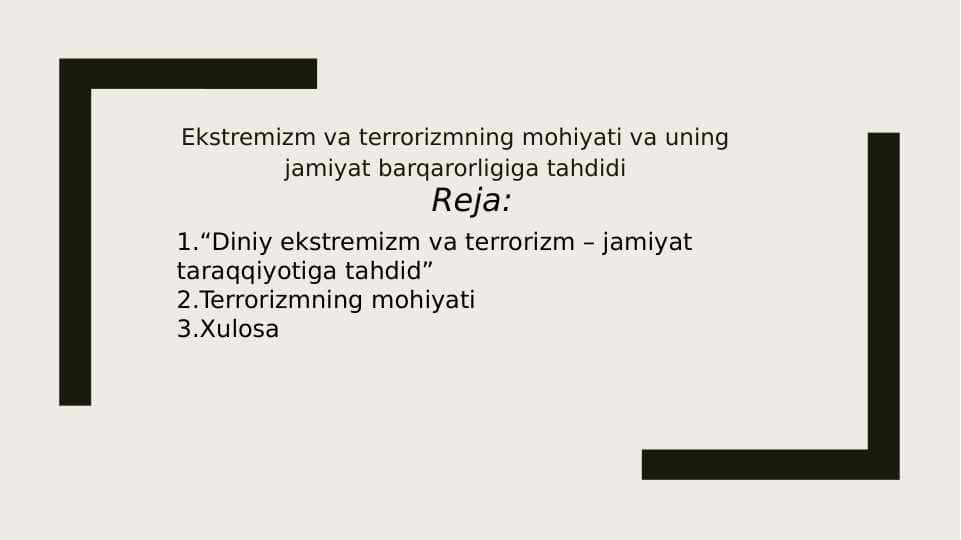 Ekstremizm va terrorizmning mohiyati va uning jamiyat barqarorligiga tahdidi
