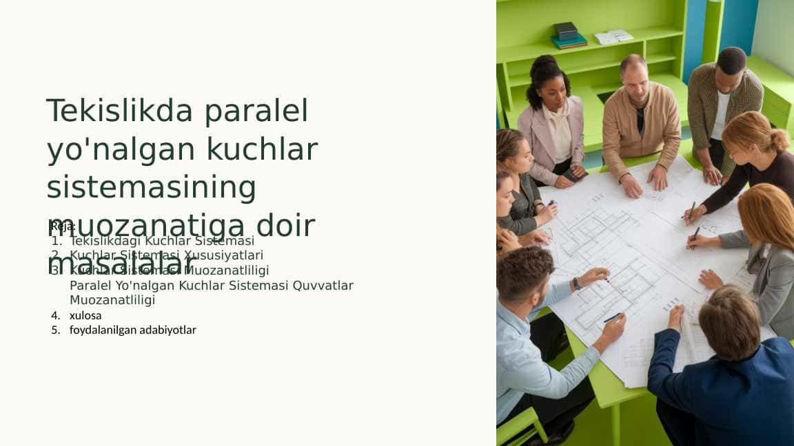 Tekislikda paralel yo'nalgan kuchlar sistemasining muozanatiga doir masalalar