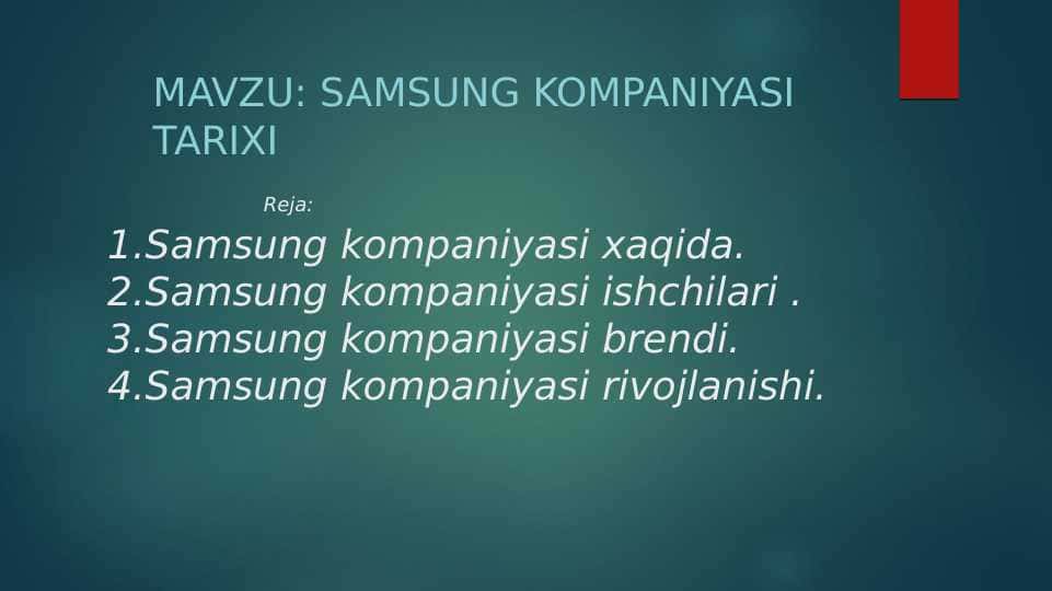 Mavzu: Samsung kompaniyasi tarixi