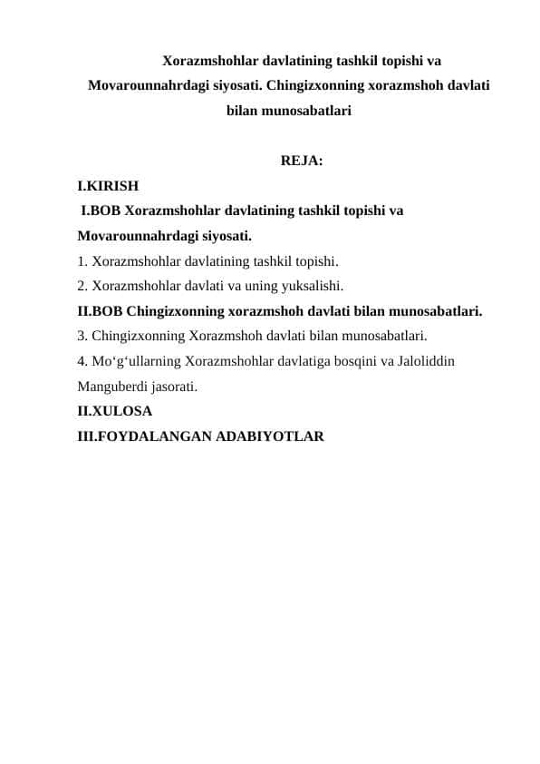 Xorazmshohlar davlatining tashkil topishi va Movarounnahrdagi siyosati. Chingizxonning Xorazmshohlar davlati bilan munosabatlari