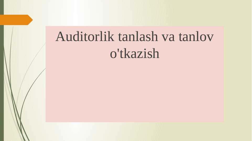Auditorlik tanlash va tanlov o'tkazish