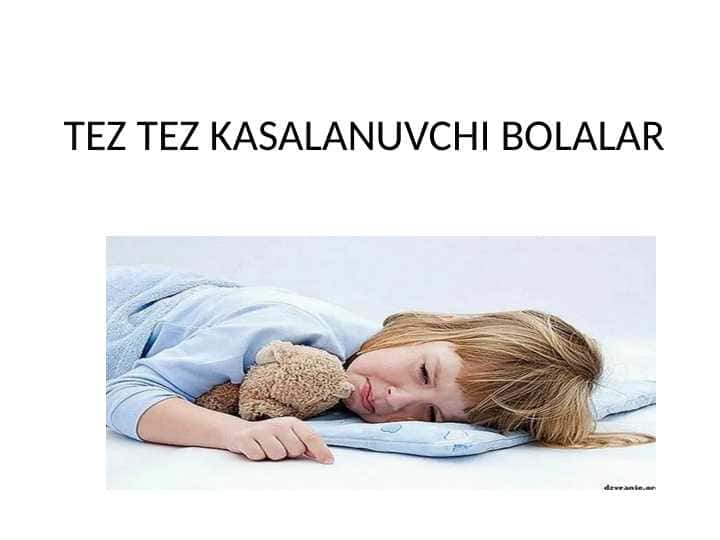 Tez tez kasallanuvchi bolalar