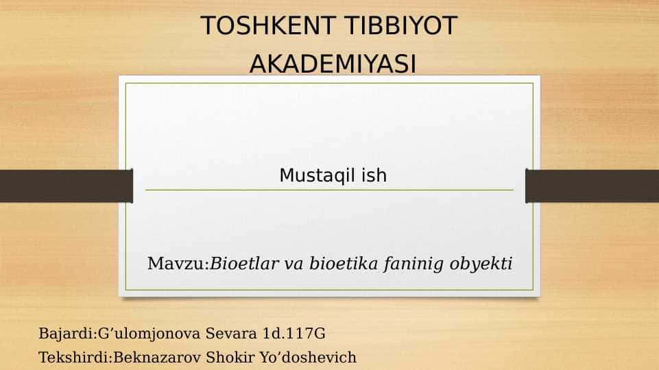 Bioetlar va bioetika faninig obyekti